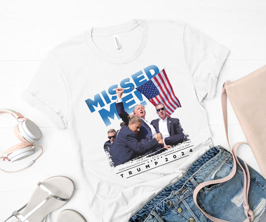 Missed Me Trump Tee