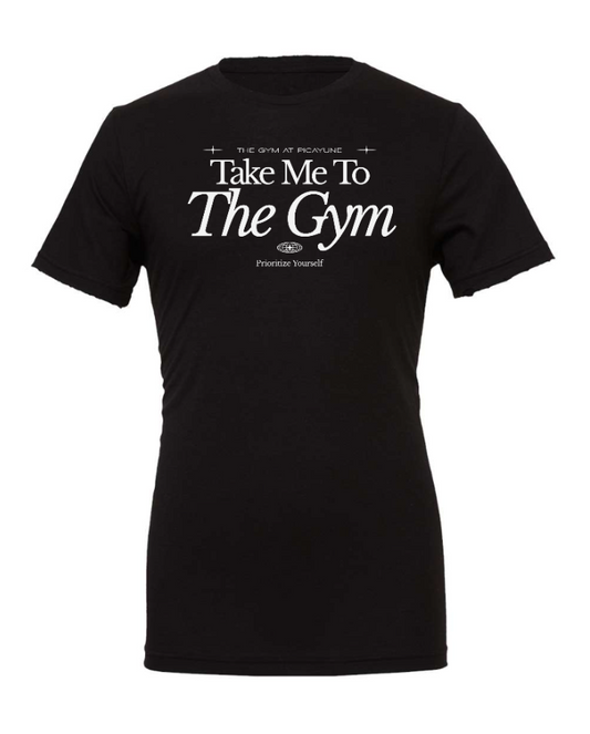 Take Me to The Gym tee