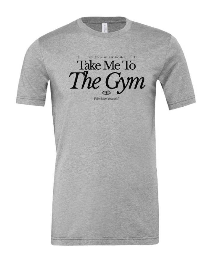 Take Me to The Gym tee